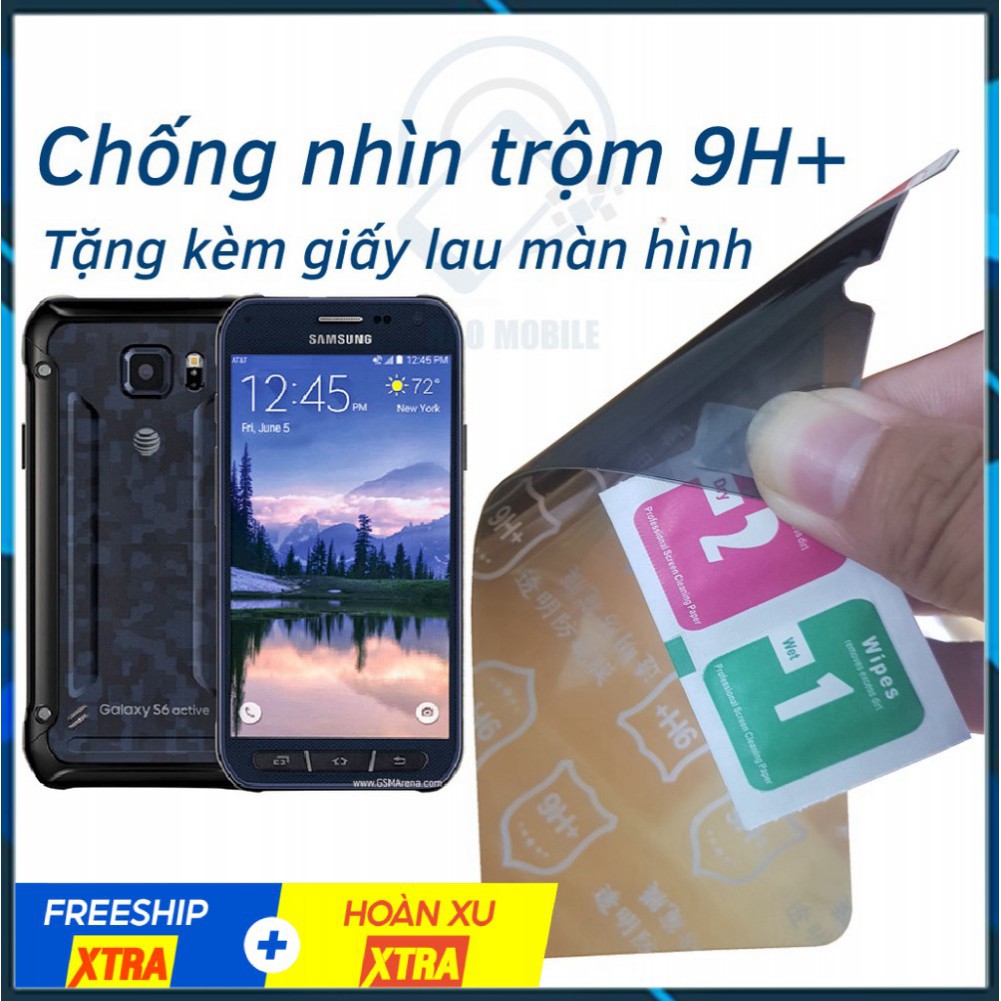 Dán chống nhìn trộm Samsung S6 Active - Dán cường lực dẻo nano 9H+