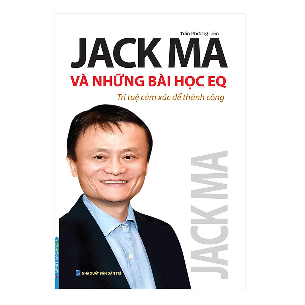 Sách - Jack Ma và những bài học EQ (Trí tuệ cảm xúc để thành công)