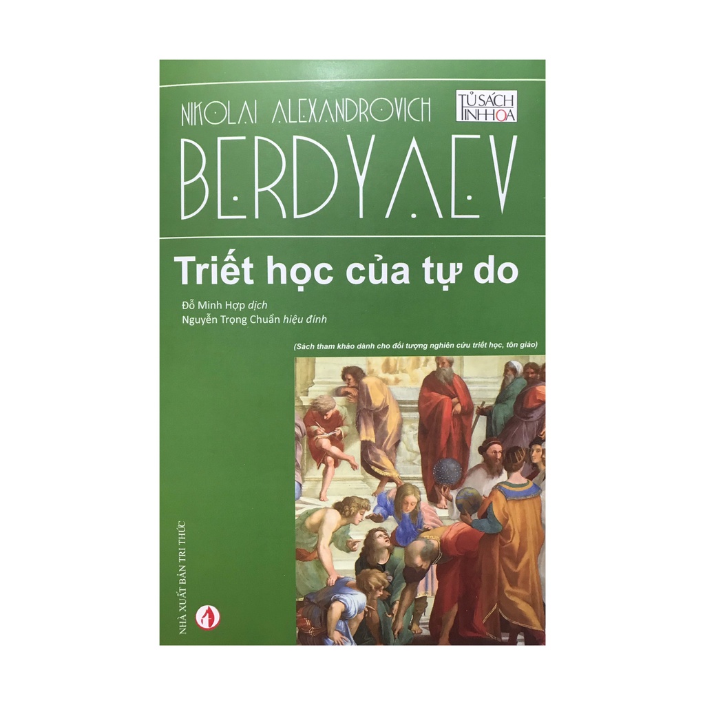 Sách - Triết học của tự do ( Tái bản ) ( NXB Tri Thức )