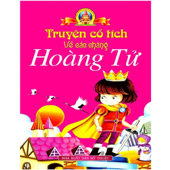 Sách - Truyện Cổ Tích Về Các Chàng Hoàng Tử - Bìa Mềm