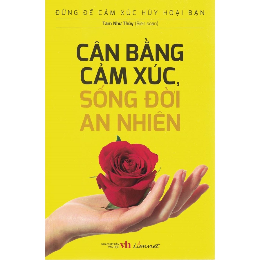 Sách - Cân Bằng Cảm Xúc, Sống Đời An Nhiên