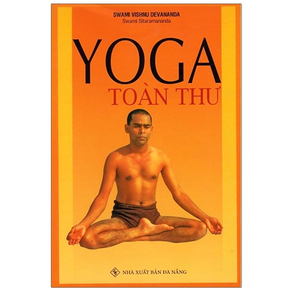 Sách - Combo 3 Cuốn Sách Yoga Toàn Thư + Sivananda Yoga - Yoga Cổ Điển: Triết Lý Và Thực Hành + Phúc Lạc Thánh Thiện