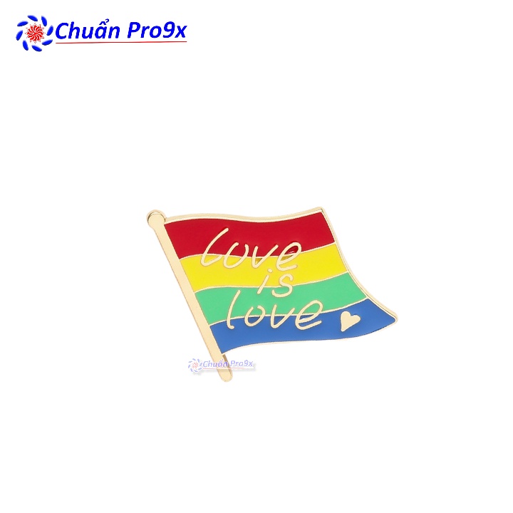 Ghim cài áo LGBT Love is Love chuapro9x