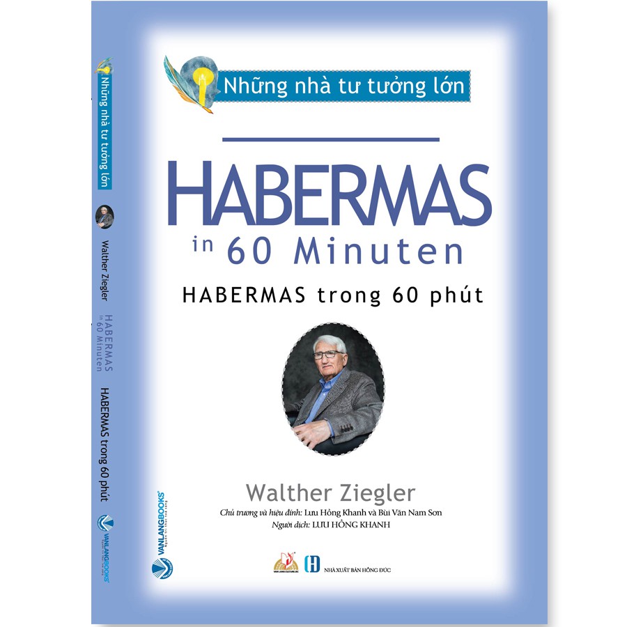 Sách Những Nhà Tư Tưởng Lớn - HABERMAS - SARTRE - HEIDEGGER Trong 60 Phút (Phần 1) | BigBuy360 - bigbuy360.vn