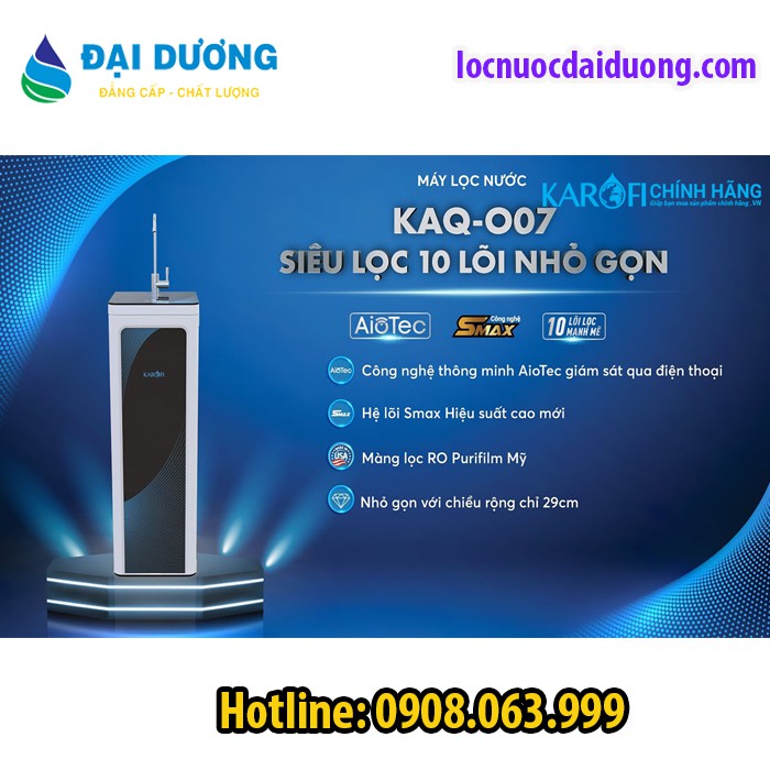 MÁY LỌC NƯỚC KAROFI KAQ-O07, ĐẠI LÍ MÁY LỌC NƯỚC KAROFI VŨNG TÀU, HCM