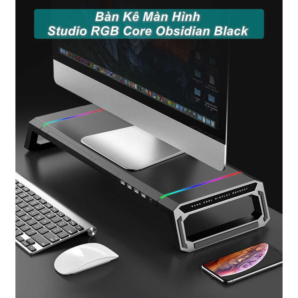 Bàn Kê Màn Hình Studio RGB Core Obsidian Black - Home and Garden