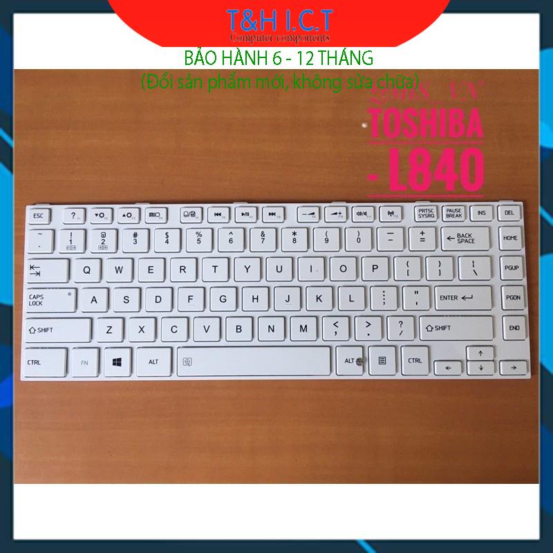 Bàn phím laptop Toshiba Satellite L800 L805 L830 L840 L845 C800 C840 C845 M600 M640 M840 R840 – L840