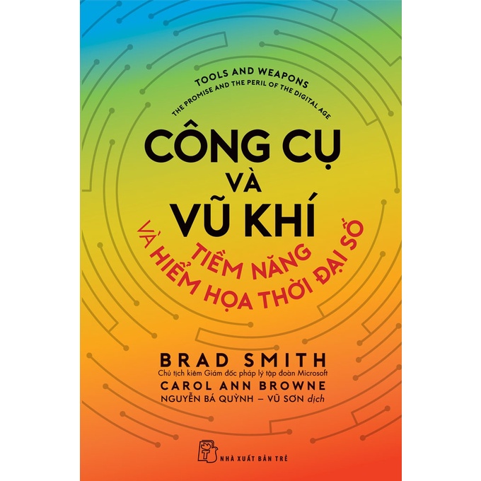 Sách - Công cụ và vũ khí - Tiềm năng và hiểm hoạ thời đại số - NXB Trẻ