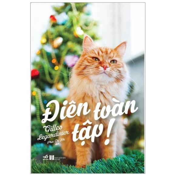 Sách - Cuốn Tiểu Thuyết Như Một vở hải kịch đầy ắp những bất ngờ thú vị: Điên toàn tập! [Nhã Nam]