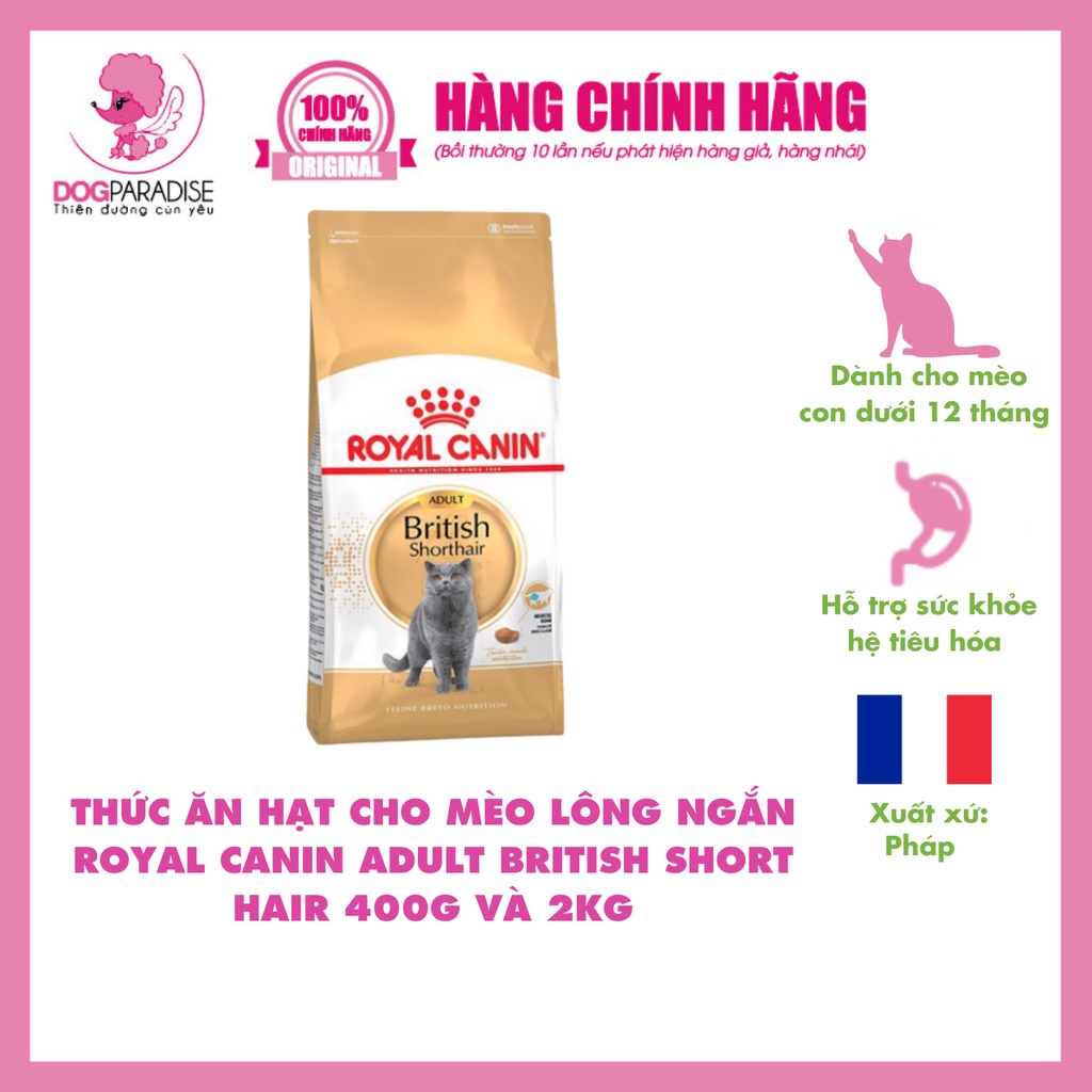Thức ăn hạt cho mèo lông ngắn Royal Canin Adult British Short Hair 400g và 2kg - Dog Paradise