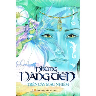 Sách Những Nàng Tiên Trên Cây Màu Nhiệm