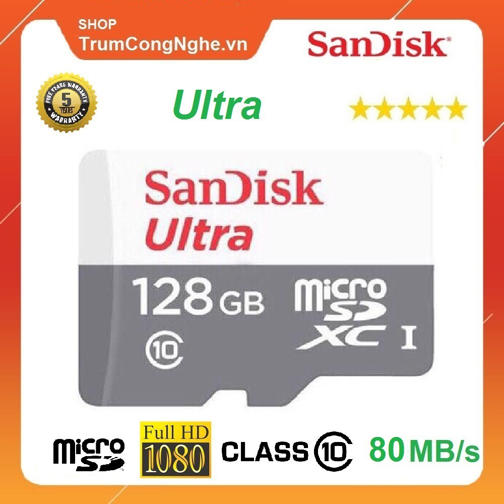 Thẻ nhớ MicroSD 128GB Sandisk Utral class10 80mb/s - Tốc độ siêu cao