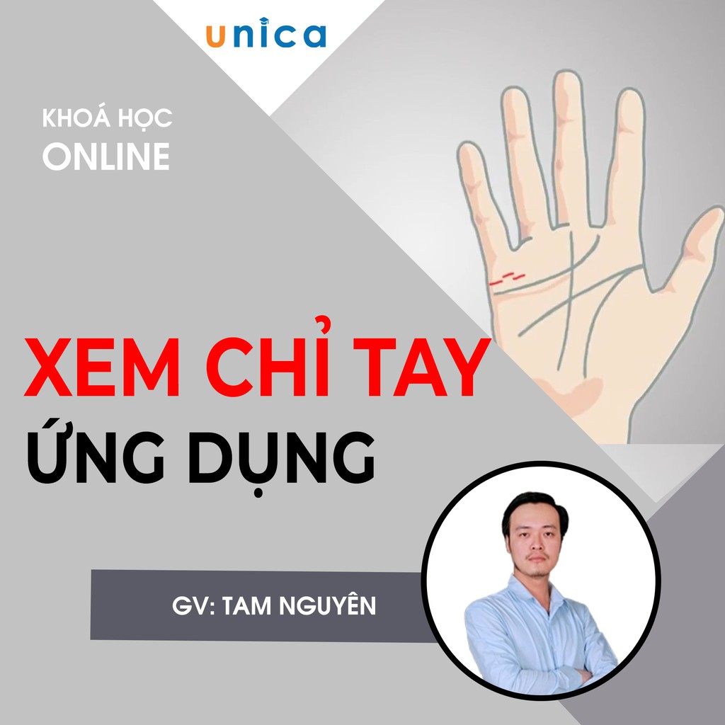 FULL khóa học PHONG CÁCH SỐNG- Xem chỉ tay ứng dụng UNICA.VN