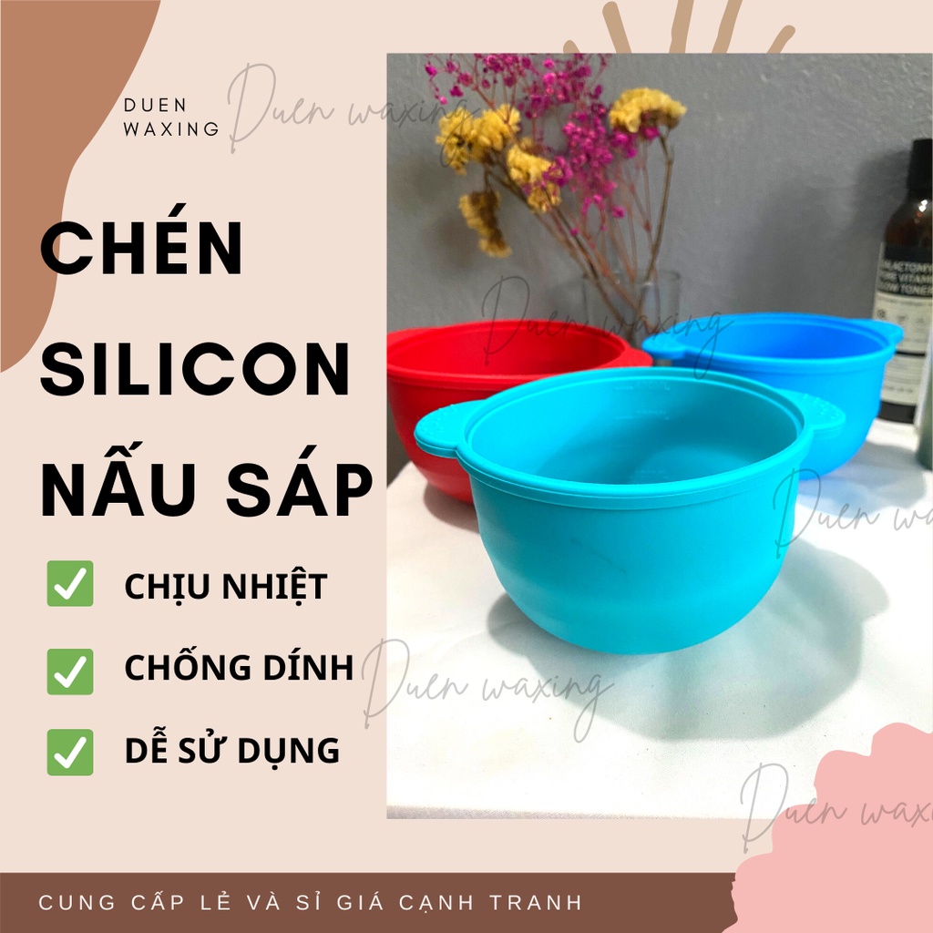 CHÉN SILICON NẤU SÁP WAX CHỐNG DÍNH