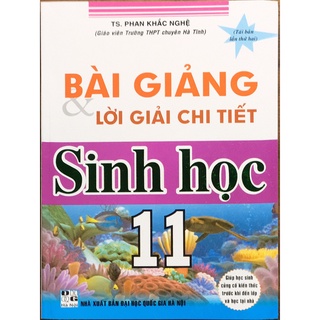 Sách - Bài Giảng & Lời Giải Chi Tiết Sinh Học 11