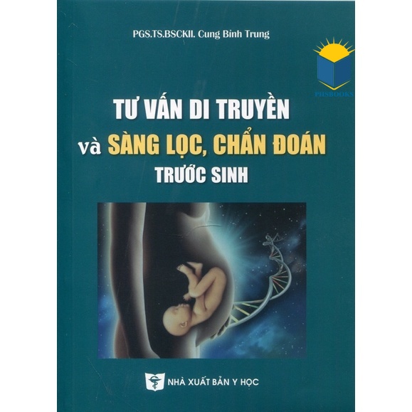 Sách - Tư vấn di truyền và sàng lọc, chẩn đoán trước sinh