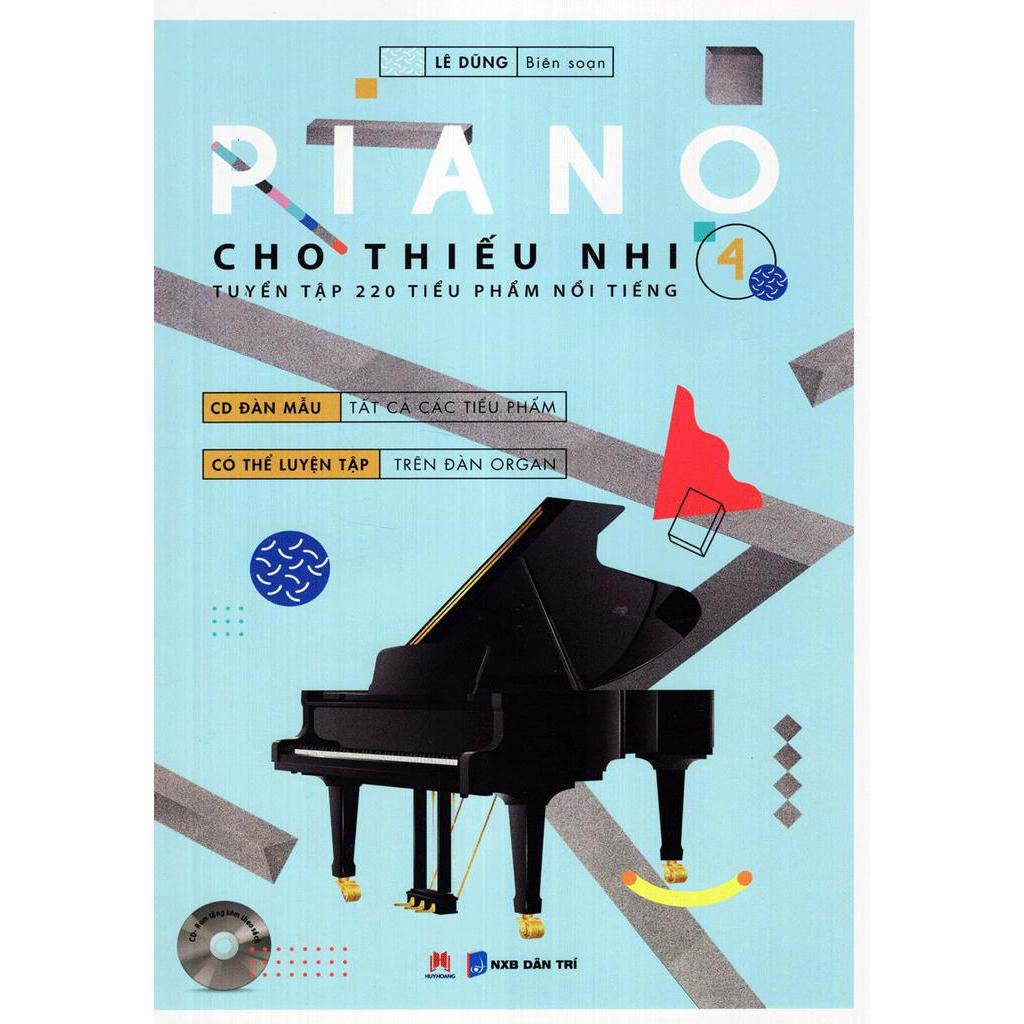 Sách Piano Cho Thiếu Nhi - 220 Tiểu Phẩm Nổi Tiếng - Tập 4