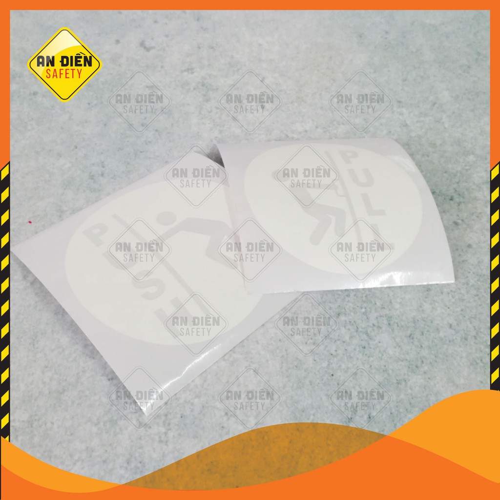 Bộ 2 Sticker Biển Báo Push Pull màu trắng in UV An Điền Safety bằng Decal dán lên cửa kính