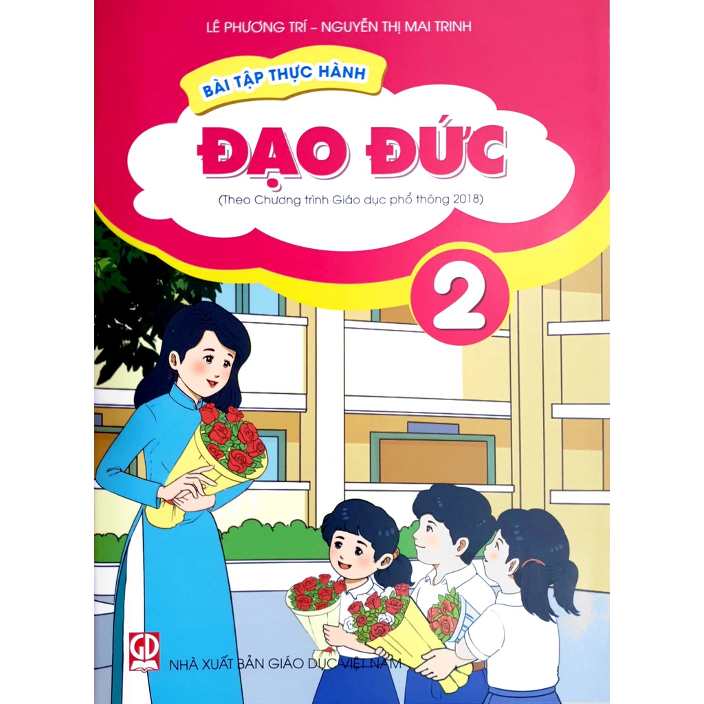 Sách - Bài tập thực hành Đạo Đức 2 (Theo Chương trình Giáo dục phổ thông 2018)
