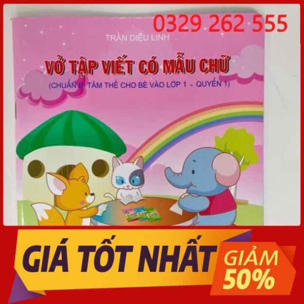 Vở tập viết có mẫu chữ quyển 1( chuẩn bị cho bé vào lớp 1)