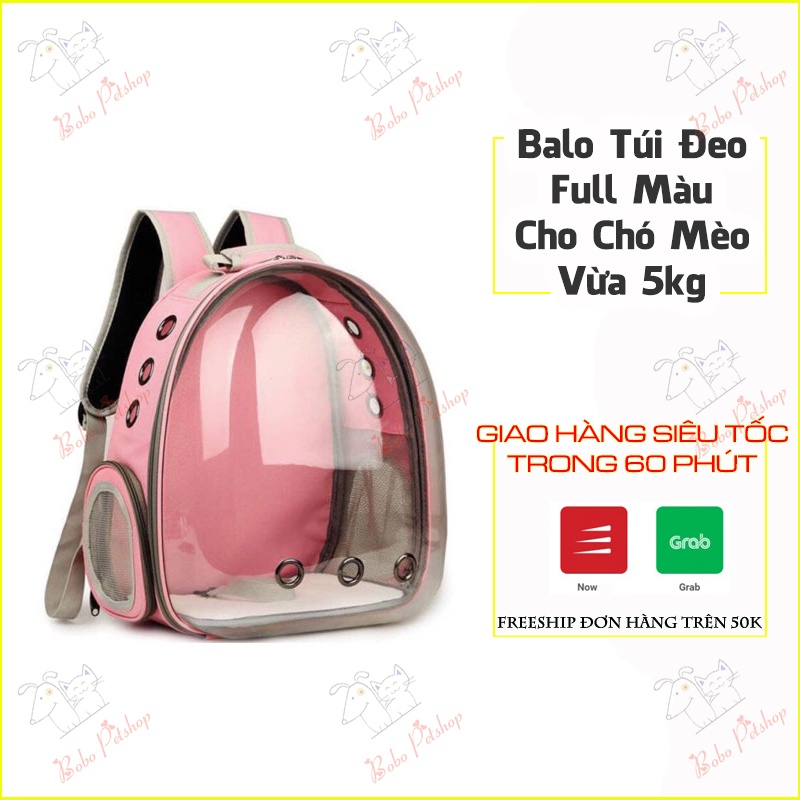Balo Ba Lô Nhựa Trong Túi Vận Chuyển Chó Mèo Đủ Màu Size 5Kg Có Lót - Bobo Pet Shop Hà Nội