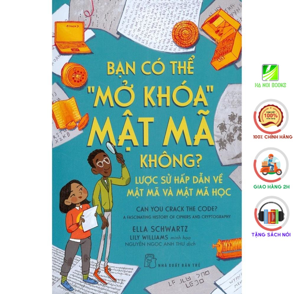 Sách - Bạn Có Thể &quot;Mở Khóa&quot; Mật Mã Không? - NXB trẻ