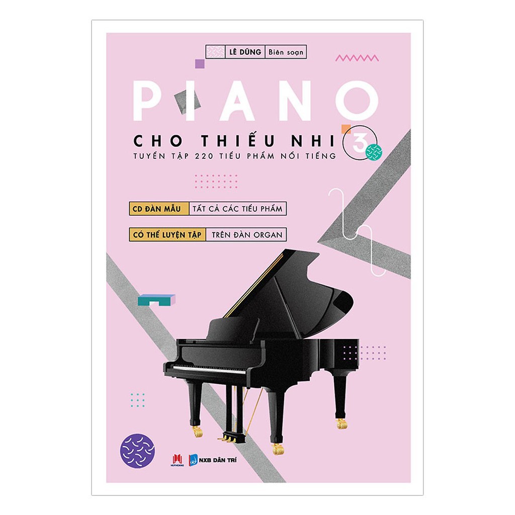 Sách - Piano Cho Thiếu Nhi - Tuyển Tập 220 Tiểu Phẩm Nổi Tiếng - Phần 3 (Kèm file Audio đánh mẫu)