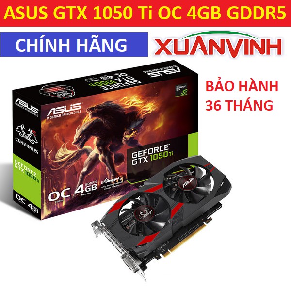 [Mã ELMS5TR giảm 5% đơn 5TR] Card Màn Hình ASUS CERBERUS GEFORCE GTX 1050 TI OC EDITION 4GB GDDR5 New 100% Chính Hãng