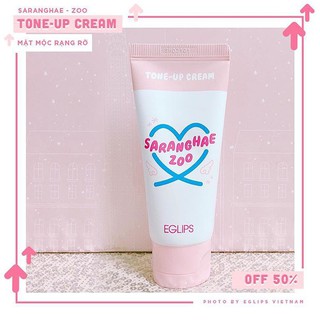 Kem dưỡng ẩm trắng da kiềm dầu Eglips Saranghae-Zoo TONE-UP CREAM