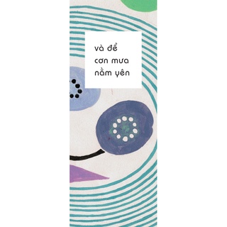 Sách - Và Để Cơn Mưa Nằm Yên