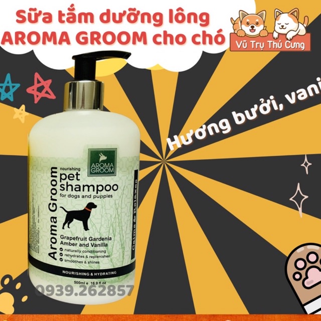 Sữa tắm nước hoa thơm lâu Chó Mèo | Sữa tắm AROMA GROOM cho Spa chó mèo| Sữa tắm dưỡng lông Chó Mèo lưu hương lâu