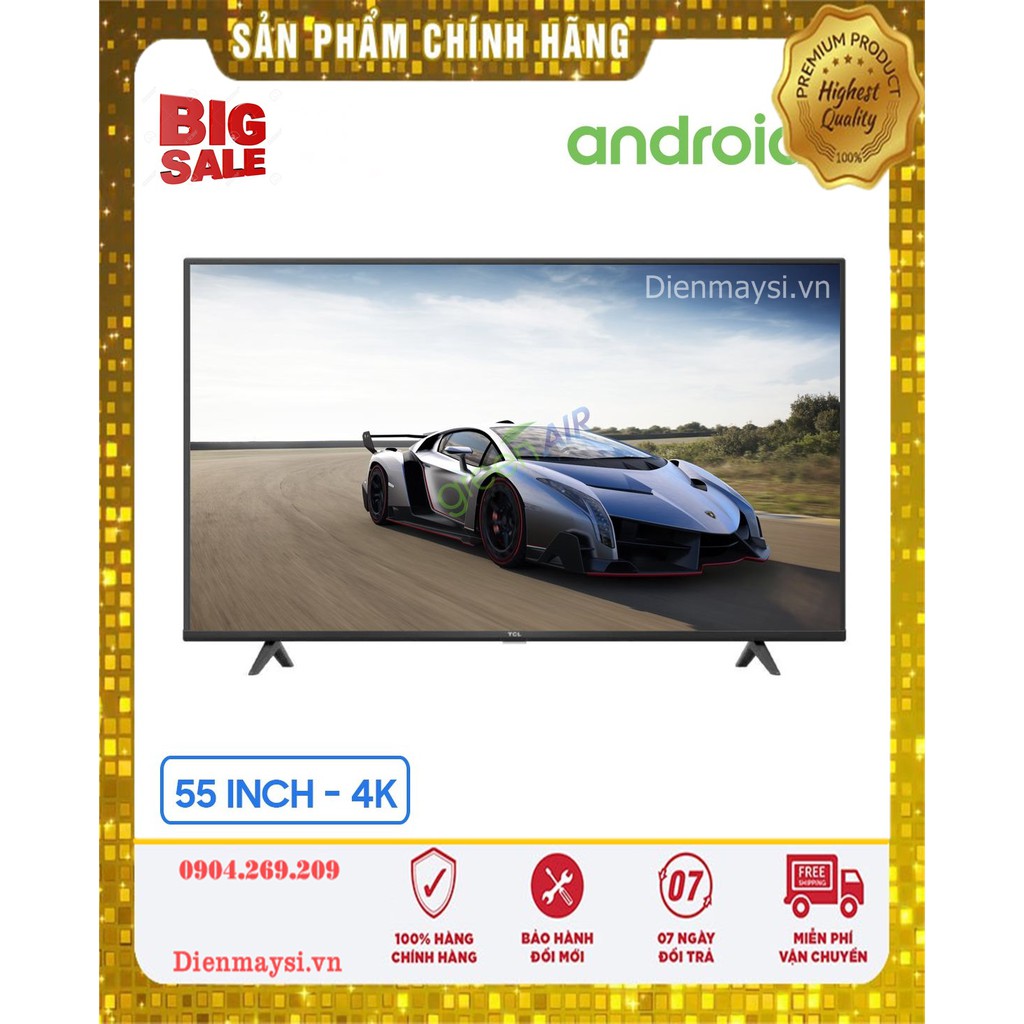 Android Tivi TCL 4K 55 inch 55P618 (Miễn phí giao tại HCM-ngoài tỉnh liên hệ shop)