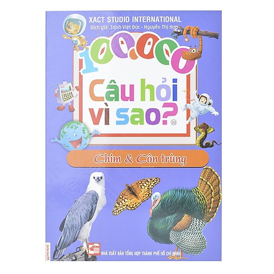 Sách - 100.000 Câu Hỏi Vì Sao? - Chim Và Côn Trùng