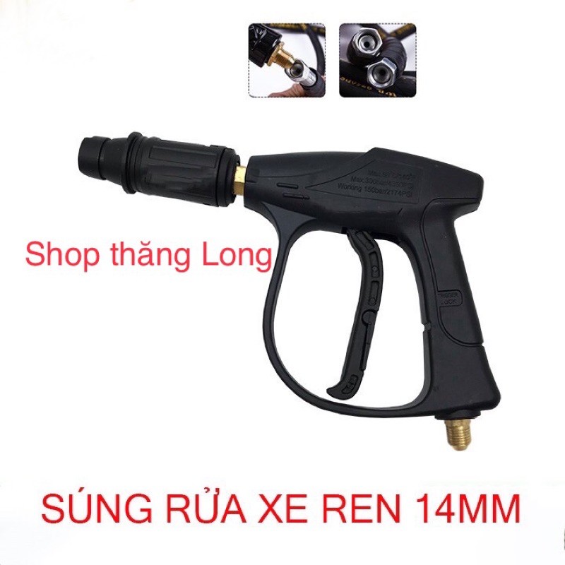 (Loại 1 )Súng rửa xe áp lực cao - Ren 22mm và ren 14mm