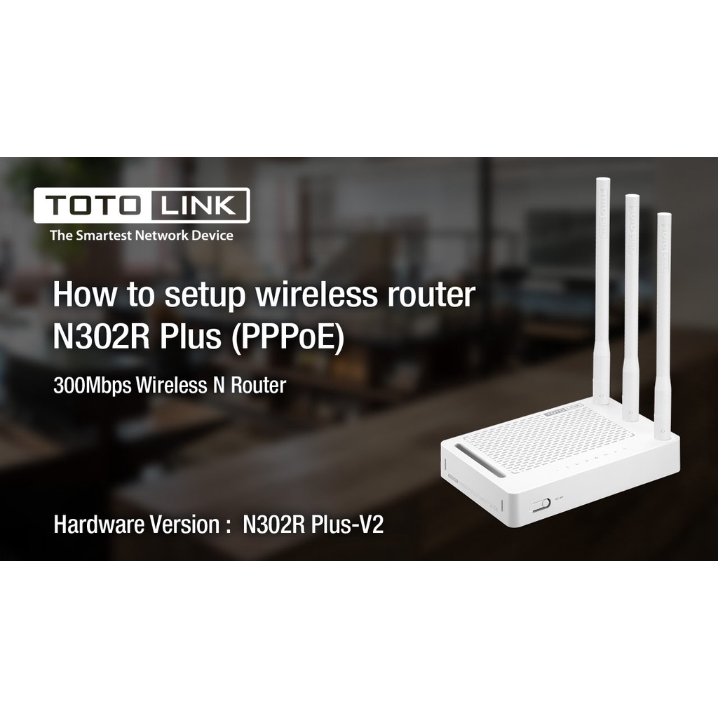Bộ phát wifi Totolink N302R Plus chuẩn N  -  Chế độ hoạt động Repeater, Router, AP, WISP