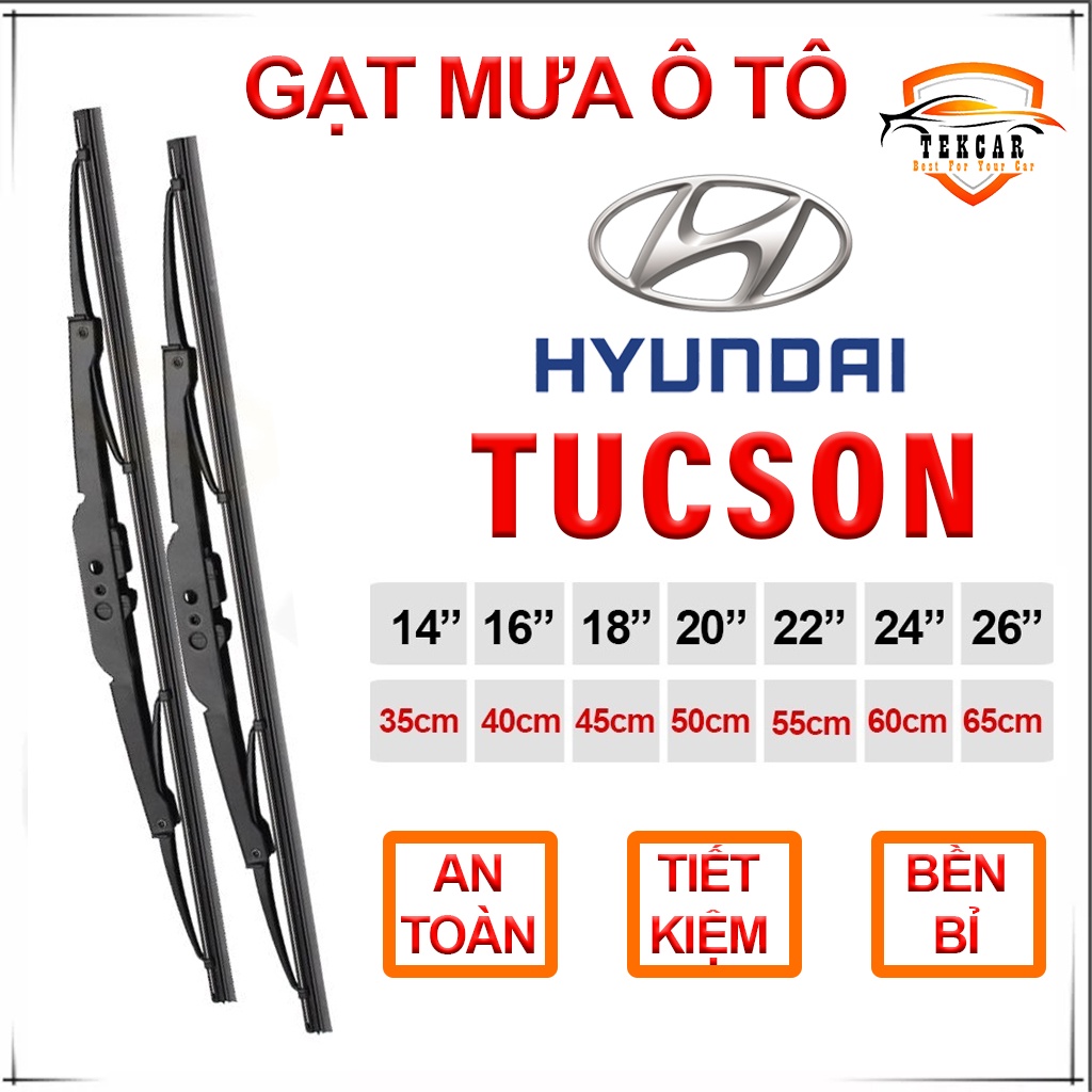 [1 CẶP ] Gạt mưa ô tô xe Hyundai Tucson cần gạt kính khung xương sắt lưỡi silicon lưỡi gạt nước mưa oto xe hơi