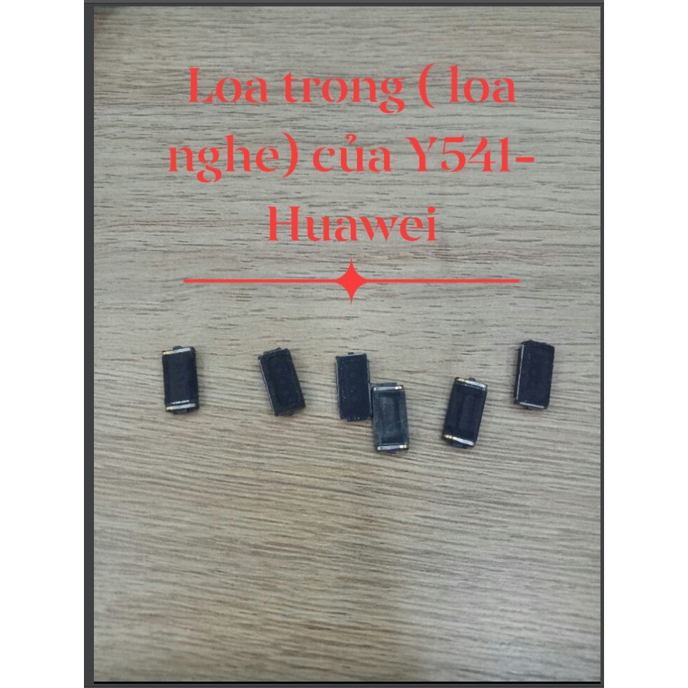 loa trong ( loa nghe) của Y541-Huawei