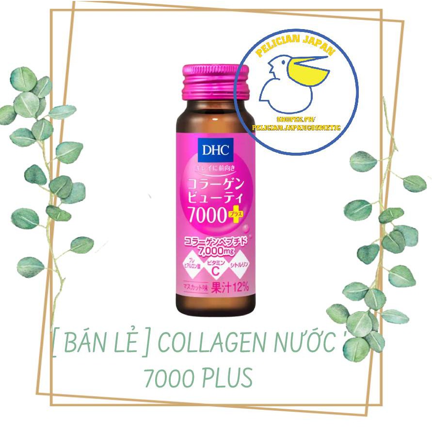 [ BẢN LẺ ] Nước uống DHC Collagen Beauty 7000 Plus hộp 10 chai 50ml hỗ trợ chống lão hóa giúp đẹp da