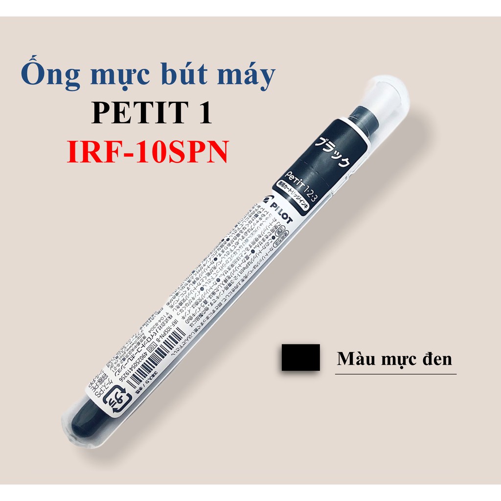 Mực ống IRF-10SPN dùng cho bút máy PILOT PETIT