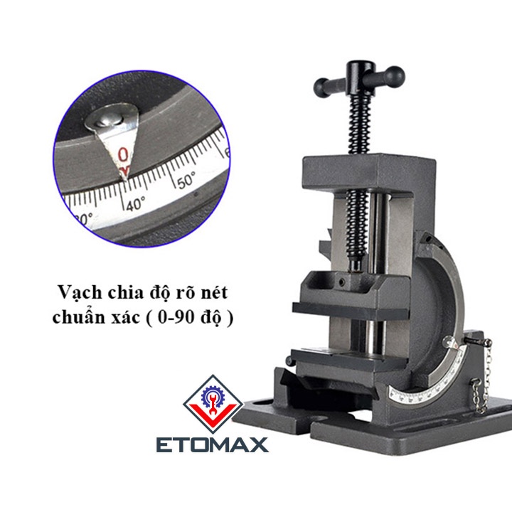 Ê tô trượt góc 90º, điều chỉnh góc nghiêng từ 0 đến 90 độ