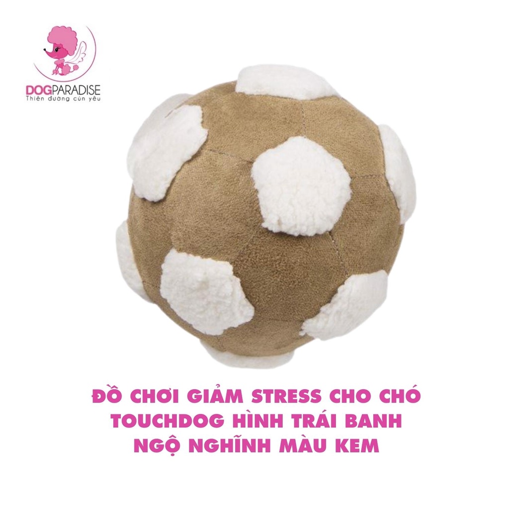 Đồ chơi giảm stress cho chó Touchdog hình trái banh ngộ nghĩnh màu nâu và kem - Dog Paradise