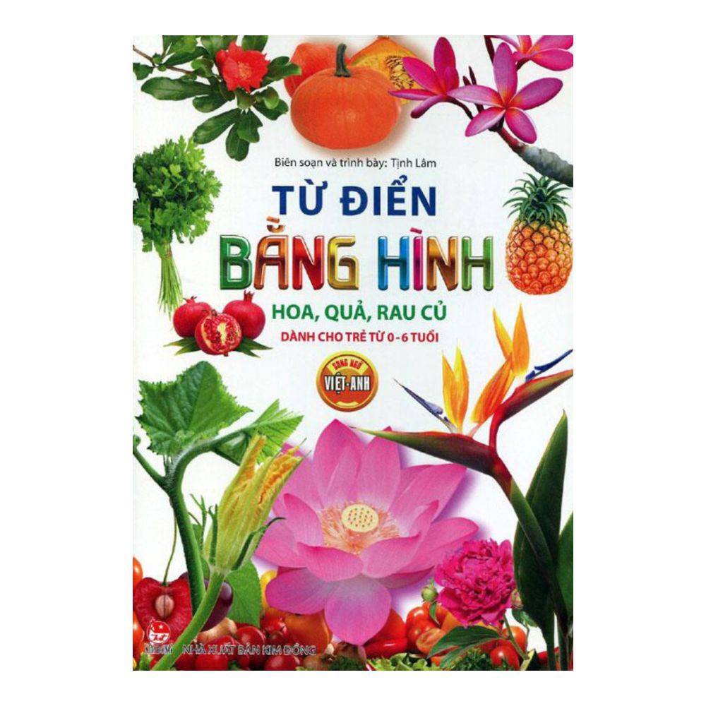 - Sách - Từ Điển Bằng Hình: Hoa, Quả, Rau Củ (Song Ngữ Việt-Anh) - 9786042061636