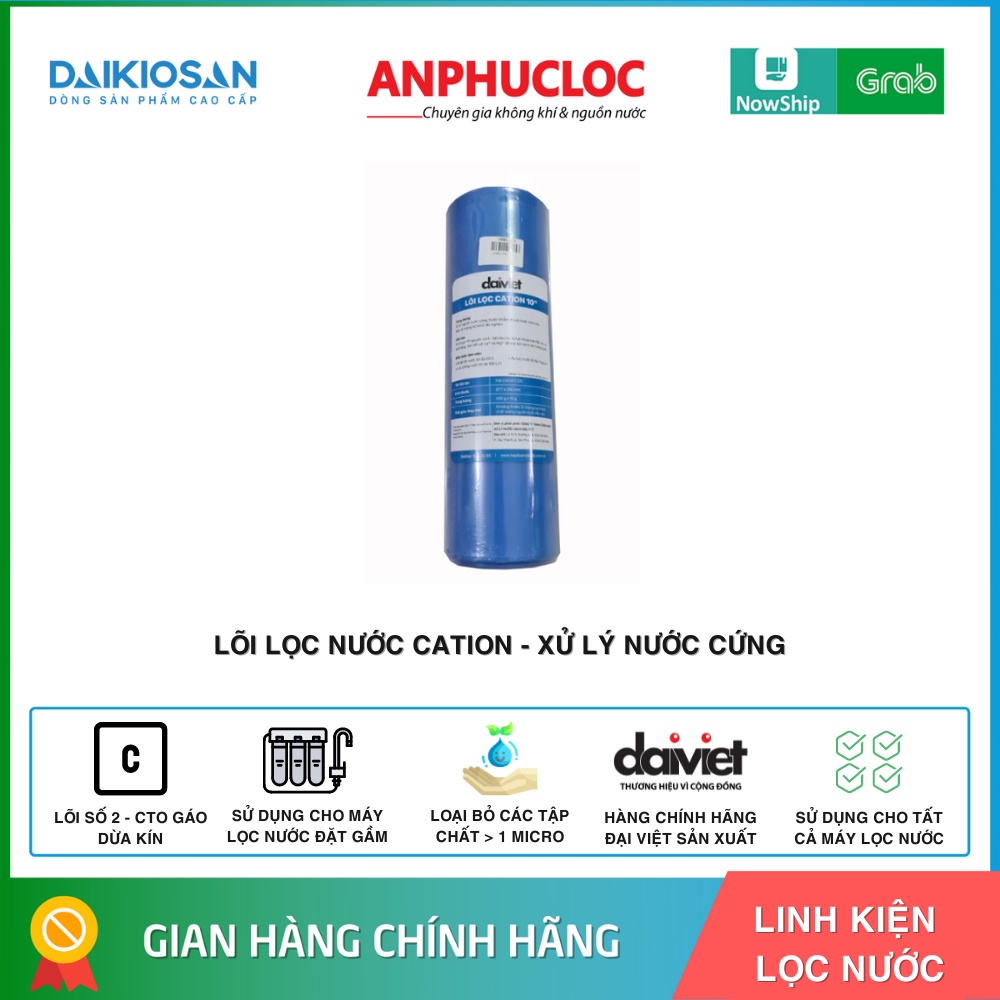 Lõi lọc Cation Đại Việt cho nước cứng dư canxi