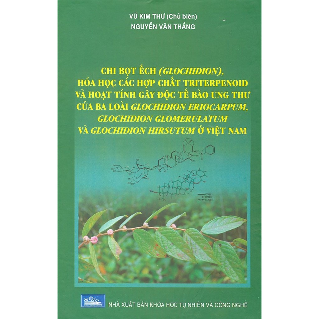 Sách - Chi Bọt Ếch (Glochidion), Hóa Học Các Hợp Chất Triterpenoid Và Hoạt Tính Gây Độc Tế Bào Ung Thư