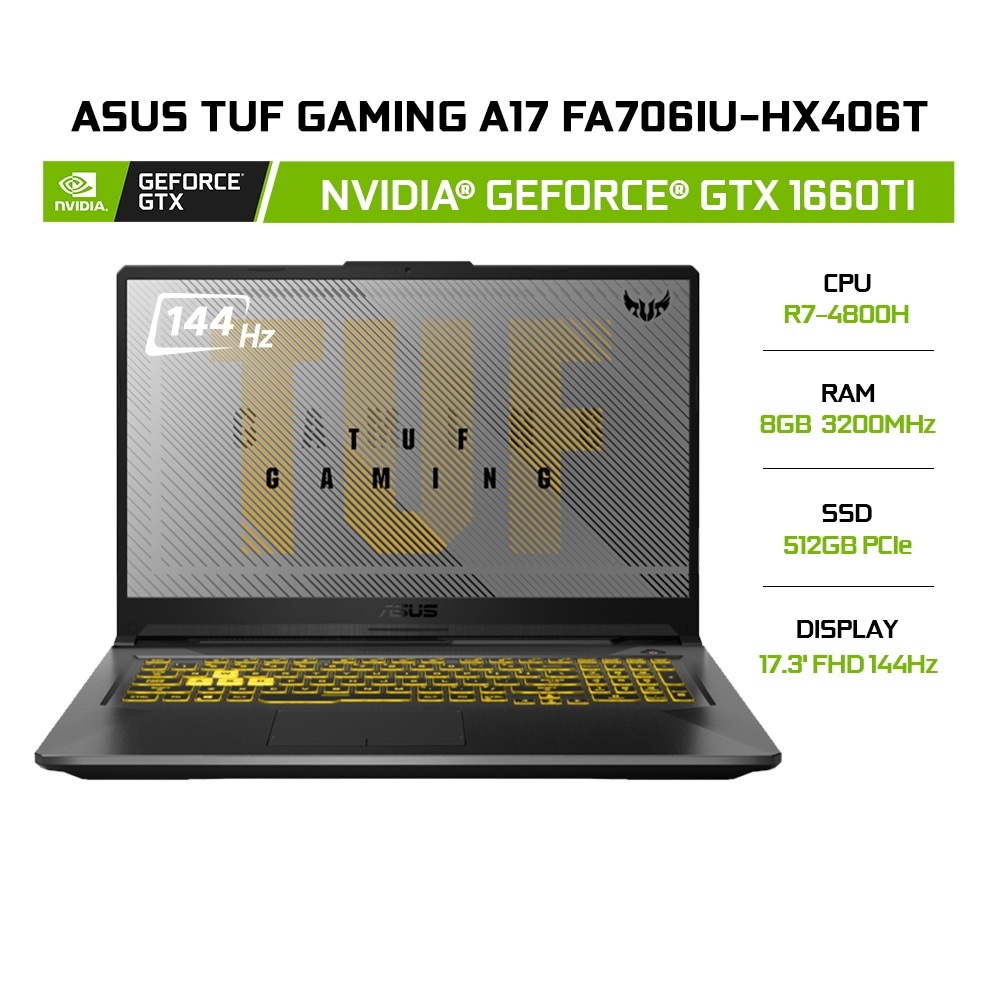 Laptop ASUS TUF Gaming A17 FA706IU-HX406T R7-4800H | 8GB | 512GB | VGA GTX 1660Ti 6GB | 17.3' FHD 144Hz | Win 10