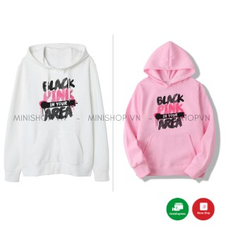 Áo hoodie Black Pink in your Area chất nỉ bông dày ấm