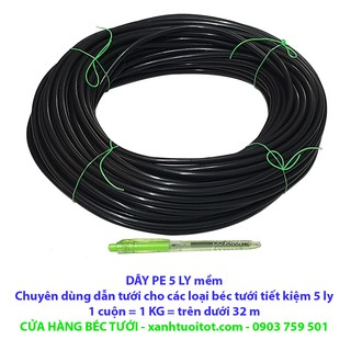 CUỘN DÂY PE MỀM 5 LY - DÙNG CHO CÁC BÉC TƯỚI TIẾT KIỆM 5 LY - 6 LY