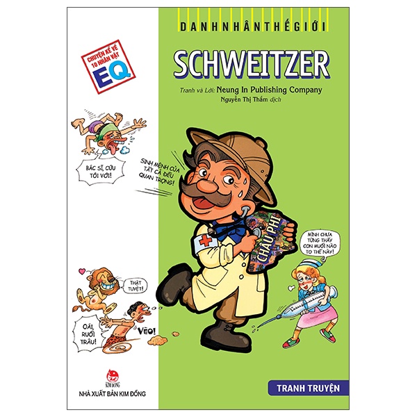 Sách Danh Nhân Thế Giới: Schweitzer (Tái Bản 2022)