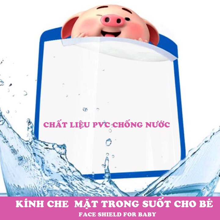 Kính che mặt trong suốt chống giọt bắn cho bé