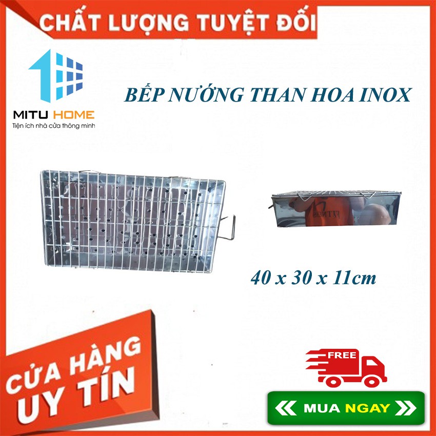 BẾP NƯỚNG THAN HOA INOX - VỈ 40 x 30 x 11cm - MITUHOME - CHUYÊN DÙNG NƯỚNG THỊT NGOÀI TRỜI